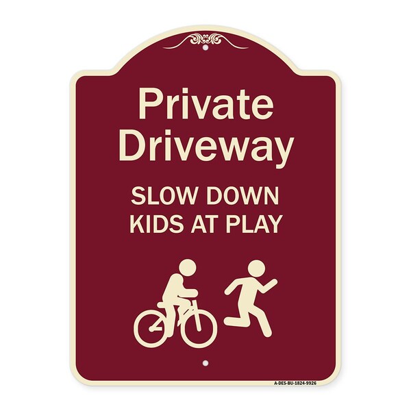 Designer Series-Private Driveway Slow Down Kids Play Heavy-Gauge Aluminum, 24" x 18", BU-1824-9926